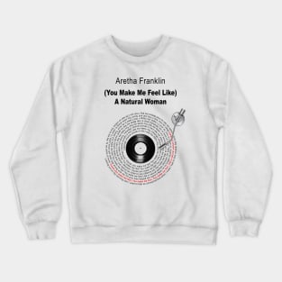 A NATURAL WOMAN LYRICS ILLUSTRATIONS Crewneck Sweatshirt